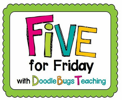 Five For Friday!