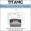 Titanic Activities for Students and Kids Non Fiction Reading Comprehension Passages Unit Writing Craft Books and Websites